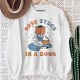 Nose Stuck In A Book Book Lover Sweatshirt Gifts for Old Women