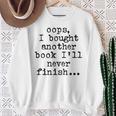 Oops I Bought Another Book I'Ll Never Finish Book Love Comfort Colors Crop Top Sweatshirt Gifts for Old Women Oops I Bought Another Book I'Ll Never Finish Book Love Comfort Colors Crop Top Sweatshirt Gifts for Old Women