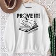 Prove It Text Evidence Book Lover Bookworm Bookish Reading Sweatshirt Gifts for Old Women