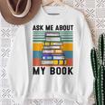 Published Author TShirt Ask Me About My Book Writer Sweatshirt Gifts for Old Women Published Author TShirt Ask Me About My Book Writer Sweatshirt Gifts for Old Women