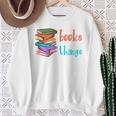 I Read Books And I Know Things Sweatshirt Gifts for Old Women