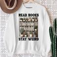 Read Books Stay Weird Book Lover Reading Sweatshirt Gifts for Old Women Read Books Stay Weird Book Lover Reading Sweatshirt Gifts for Old Women