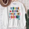 I Still Read Children's Books Librarian Teacher Life Premium Tri-Blend Sweatshirt Gifts for Old Women