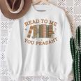 Read To Me You Peasant Book Lover Bookish Baby Sweatshirt Gifts for Old Women