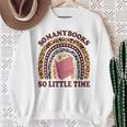 Reading-TShirt So Many Books Little Time Bookworm Teacher Sweatshirt Gifts for Old Women