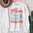 Retro Tired Moms Book Club Women Bookish Sweatshirt Gifts for Old Women