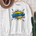 Science Is My Superpower Comic Book Style Sweatshirt Gifts for Old Women