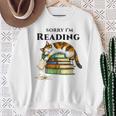 Sorry I'm Reading Calico Cat Book Lover Sweatshirt Gifts for Old Women Sorry I'm Reading Calico Cat Book Lover Sweatshirt Gifts for Old Women