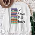 My Summer Is All Booked Book Reading Bookworm Men Women Girls Kids Sweatshirt Gifts for Old Women My Summer Is All Booked Book Reading Bookworm Men Women Girls Kids Sweatshirt Gifts for Old Women