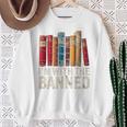 Support Banned Books Freedom I'm With The Banned Sweatshirt Gifts for Old Women