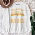 That's What I Do I Read Books And I Know Things Sweatshirt Gifts for Old Women