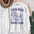 Tired Moms Book Club Coffee Chaos And Chapters Reader Premium Tri-Blend Sweatshirt Gifts for Old Women Tired Moms Book Club Coffee Chaos And Chapters Reader Premium Tri-Blend Sweatshirt Gifts for Old Women