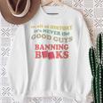 In All History It's Never Good Guys Banning Books Reading Sweatshirt Gifts for Old Women In All History It's Never Good Guys Banning Books Reading Sweatshirt Gifts for Old Women