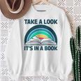 Vintage Retro Style Rainbow Take a Look It's In a Book Read Sweatshirt Gifts for Old Women Vintage Retro Style Rainbow Take a Look It's In a Book Read Sweatshirt Gifts for Old Women
