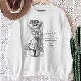 Women's Alice Adventures Wonderland Vintage Book Quote Lewis Carrol Sweatshirt Gifts for Old Women Women's Alice Adventures Wonderland Vintage Book Quote Lewis Carrol Sweatshirt Gifts for Old Women