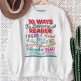 Women's Book Lover 10 Ways To Become a Reader Quote Sweatshirt Gifts for Old Women Women's Book Lover 10 Ways To Become a Reader Quote Sweatshirt Gifts for Old Women