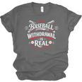 Baseball Withdrawal Is Real Unisex Jersey T-Shirt Baseball Withdrawal Is Real Unisex Jersey T-Shirt