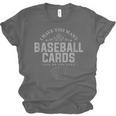 Card Collector I Have Too Many Baseball Cards Unisex Jersey T-Shirt Card Collector I Have Too Many Baseball Cards Unisex Jersey T-Shirt