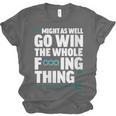 Might As Well Go Win The Whole Thing Baseball Apparel Unisex Jersey T-Shirt Might As Well Go Win The Whole Thing Baseball Apparel Unisex Jersey T-Shirt