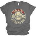 We All We Got We All We Need Baseball Sports Men Women Girls Unisex Jersey T-Shirt