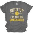 Shut Up I'm Doing Gamechanger Baseball Softball Cheer Unisex Jersey T-Shirt Shut Up I'm Doing Gamechanger Baseball Softball Cheer Unisex Jersey T-Shirt