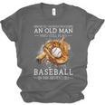 Never Underestimate An Old Man Who Still Plays Baseball Unisex Jersey T-Shirt