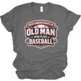 Women's Never Underestimate An Old Man Who Plays Baseball Unisex Jersey T-Shirt Women's Never Underestimate An Old Man Who Plays Baseball Unisex Jersey T-Shirt