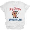 Hey Chicago Whadya Say Baseball Hot Dog Unisex Jersey T-Shirt Hey Chicago Whadya Say Baseball Hot Dog Unisex Jersey T-Shirt
