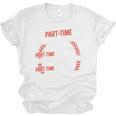 Part Time Warm Up Partner Pitching Baseball Full Time Dad Unisex Jersey T-Shirt Part Time Warm Up Partner Pitching Baseball Full Time Dad Unisex Jersey T-Shirt