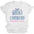 Tired But Caffeinated Baseball Mom Trendy Tired Baseball Mom Unisex Jersey T-Shirt Tired But Caffeinated Baseball Mom Trendy Tired Baseball Mom Unisex Jersey T-Shirt