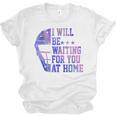 I Will Be Waiting For You At Home Baseball Softball Catcher Unisex Jersey T-Shirt I Will Be Waiting For You At Home Baseball Softball Catcher Unisex Jersey T-Shirt