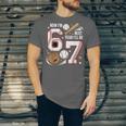 6 Year Old Birthday 67 Trend Baseball Now I’m 6 Next Year 7 Unisex Jersey T-Shirt