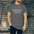 Card Collector I Have Too Many Baseball Cards Unisex Jersey T-Shirt Card Collector I Have Too Many Baseball Cards Unisex Jersey T-Shirt