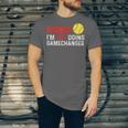 Don’t Ask I’m Not Doing Gamechanger Baseball Unisex Jersey T-Shirt