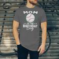 Mom Of The Birthday Boy Baseball Player Birthday Unisex Jersey T-Shirt Mom Of The Birthday Boy Baseball Player Birthday Unisex Jersey T-Shirt