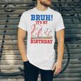 Bruh It's My 2nd Birthday Boy Baseball Themed Party Unisex Jersey T-Shirt