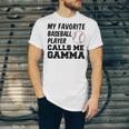 My Favorite Baseball Player Calls Me Gamma Unisex Jersey T-Shirt