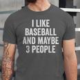 I Like Baseball And Maybe 3 People Baseball Player Unisex Jersey T-Shirt I Like Baseball And Maybe 3 People Baseball Player Unisex Jersey T-Shirt
