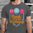 Bruh It's My Birthday Ice Cream Drip Baseball Birthday Unisex Jersey T-Shirt
