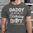 Daddy Of The Birthday Boy Baseball Matching Family Unisex Jersey T-Shirt Daddy Of The Birthday Boy Baseball Matching Family Unisex Jersey T-Shirt