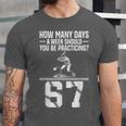 How Many Days A Week 6 7 67 Meme Baseball Humor Unisex Jersey T-Shirt How Many Days A Week 6 7 67 Meme Baseball Humor Unisex Jersey T-Shirt