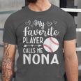 My Favorite Player Calls Me Nona Baseball Player Unisex Jersey T-Shirt My Favorite Player Calls Me Nona Baseball Player Unisex Jersey T-Shirt