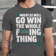Might As Well Go Win The Whole Thing Baseball Apparel Unisex Jersey T-Shirt Might As Well Go Win The Whole Thing Baseball Apparel Unisex Jersey T-Shirt