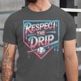 Respect The Drip Baseball Player Unisex Jersey T-Shirt