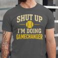 Shut Up I'm Doing Gamechanger Baseball Softball Cheer Unisex Jersey T-Shirt Shut Up I'm Doing Gamechanger Baseball Softball Cheer Unisex Jersey T-Shirt