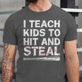 I Teach Kids To Hit And Steal Baseball Coach Sport Lover Men Unisex Jersey T-Shirt