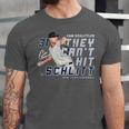 They Can't Hit Schlitt Cam Schlittler New York Baseball MLBP Unisex Jersey T-Shirt They Can't Hit Schlitt Cam Schlittler New York Baseball MLBP Unisex Jersey T-Shirt