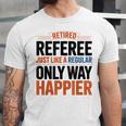 Retired Basketball Referee For Baseball Refs Unisex Jersey T-Shirt