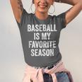 Baseball Is My Favorite Season Baseball Player Unisex Jersey T-Shirt Baseball Is My Favorite Season Baseball Player Unisex Jersey T-Shirt