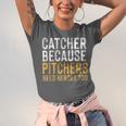 Catcher Because Pitchers Need Heroes Too Baseball Team Unisex Jersey T-Shirt Catcher Because Pitchers Need Heroes Too Baseball Team Unisex Jersey T-Shirt